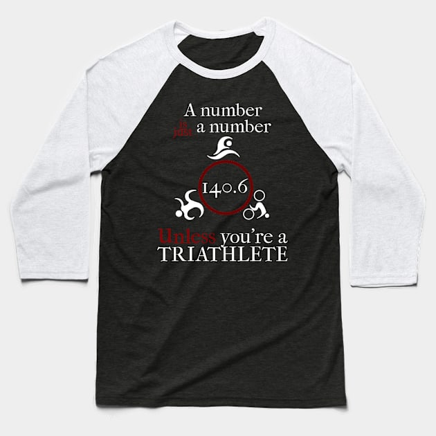 Inspirational Full Triathlon 140.6 Baseball T-Shirt by TriHarder12